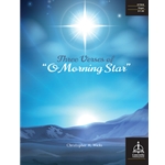 Three Verses of "O Morning Star"