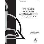 We Praise You and Acknowledge You, O God (Full Score) (Hildebrand)