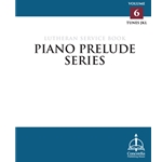 Piano Prelude Series: Lutheran Service Book, Vol. 6 (JKL)