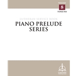 Piano Prelude Series: Lutheran Service Book, Vol. 8 (NO)