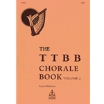 The TTBB Chorale Book, Vol. 2