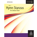 Hymn Stanzas for Unison Choir, Set 2