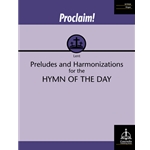 Proclaim! Preludes and Harmonizations for the Hymn of the Day (Lent)