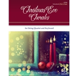 Christmas Eve Chorales for String Quartet and Keyboard