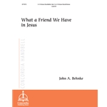 What a Friend We Have in Jesus