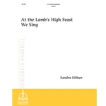 At the Lamb’s High Feast We Sing