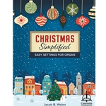 Christmas Simplified: Easy Settings for Organ