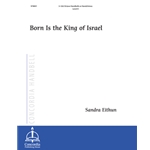 Born Is the King of Israel