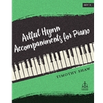 Artful Hymn Accompaniments for Piano, Set 2