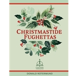 Christmastide Fughettas
