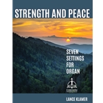 Strength and Peace: Seven Settings for Organ