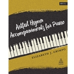 Artful Hymn Accompaniments for Piano, Set 3