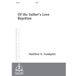 Of the Father's Love Begotten (Lundquist)