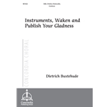Instruments, Waken and Publish Your Gladness