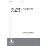 The Great O Antiphons of Advent (Willan)