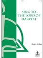 Sing To The Lord Of Harvest
