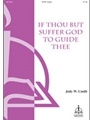 If Thou But Suffer God To Guide Thee