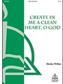 Create in Me a Clean Heart O God