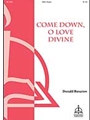 Come Down, O Love Divine