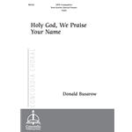 Holy God, We Praise Your Name (Full Score) (Busarow)