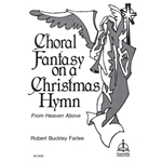 Choral Fantasy on a Christmas Hymn: From Heaven Above