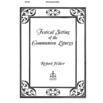 Festival Setting of the Communion Liturgy (Hillert) - LSB Setting 1