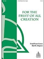 For The Fruit Of All Creation