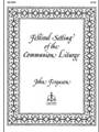 Festival Setting of the Communion Liturgy (Ferguson) - LSB Setting 2