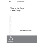 Sing to the Lord a New Song (Pachelbel/Braun)