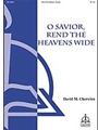O Savior, Rend the Heavens Wide