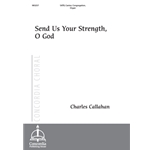 Send Us Your Strength, O God