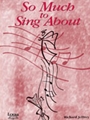 So Much To Sing About