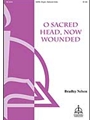 O Sacred Head, Now Wounded