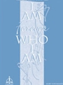 I Am Forever Who I Am