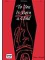 To You Is Born A Child