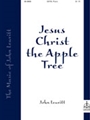 Jesus Christ The Apple Tree