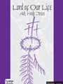 Lord Of Our Life  W/ah Holy Jesus