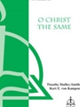 O Christ The Same