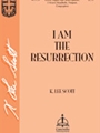 I Am The Resurrection