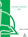 Come Unto Me