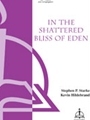 In The Shattered Bliss Of Eden