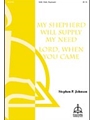 My Shepherd Will Supply My Need / Lord, When You Came