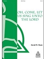 Oh Come Let Us Sing Unto The Lord
