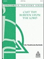 Cast Thy Burden Upon The Lord