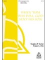 When Time Was Full God Sent His Son