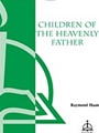 Children Of The Heavenly Father