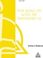 King Of Love My Shepherd Is
