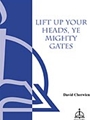 Lift Up Your Heads Ye Mighty Gates
