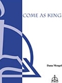 Come As King