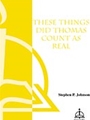 These Things Did Thomas Count As Real